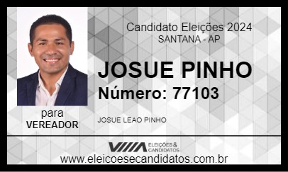 Candidato JOSUE PINHO 2024 - SANTANA - Eleições