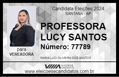 Candidato PROFESSORA LUCY SANTOS 2024 - SANTANA - Eleições