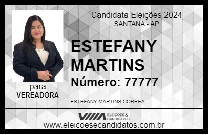 Candidato ESTEFANY MARTINS 2024 - SANTANA - Eleições