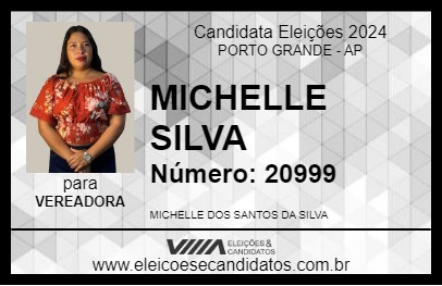 Candidato MICHELLE SILVA 2024 - PORTO GRANDE - Eleições