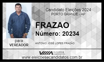 Candidato FRAZAO 2024 - PORTO GRANDE - Eleições