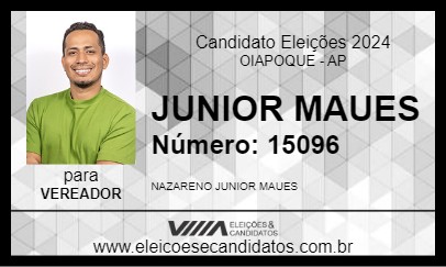 Candidato JUNIOR MAUES 2024 - OIAPOQUE - Eleições