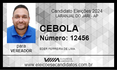 Candidato CEBOLA 2024 - LARANJAL DO JARI - Eleições