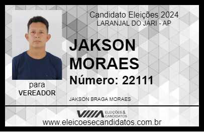 Candidato JAKSON MORAES 2024 - LARANJAL DO JARI - Eleições