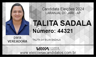 Candidato TALITA SADALA 2024 - LARANJAL DO JARI - Eleições