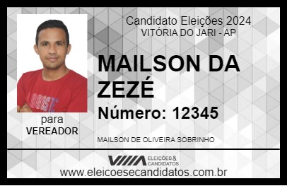 Candidato MAILSON DA ZEZÉ 2024 - VITÓRIA DO JARI - Eleições