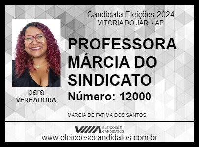 Candidato PROFESSORA MÁRCIA DO SINDICATO 2024 - VITÓRIA DO JARI - Eleições