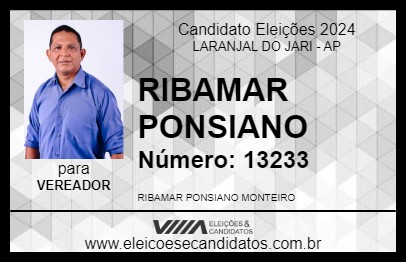 Candidato RIBAMAR PONSIANO  2024 - LARANJAL DO JARI - Eleições