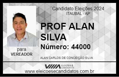 Candidato PROF ALAN SILVA 2024 - ITAUBAL - Eleições