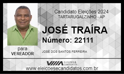 Candidato JOSÉ TRAÍRA 2024 - TARTARUGALZINHO - Eleições