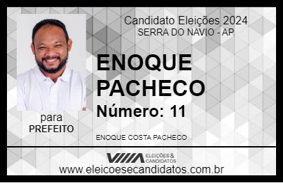 Candidato ENOQUE PACHECO 2024 - SERRA DO NAVIO - Eleições