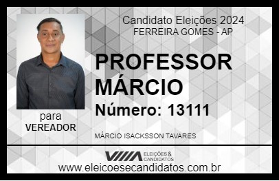 Candidato PROFESSOR MÁRCIO 2024 - FERREIRA GOMES - Eleições