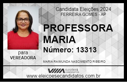 Candidato PROFESSORA MARIA 2024 - FERREIRA GOMES - Eleições