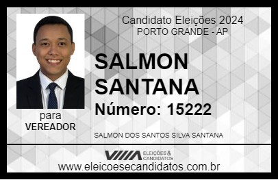 Candidato SALMON SANTANA 2024 - PORTO GRANDE - Eleições