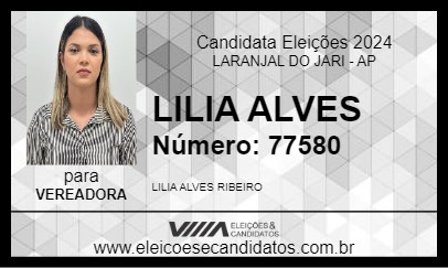 Candidato LILIA ALVES 2024 - LARANJAL DO JARI - Eleições