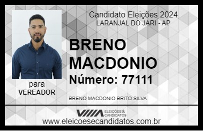 Candidato BRENO MACDONIO 2024 - LARANJAL DO JARI - Eleições