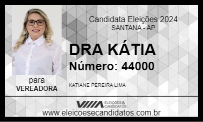 Candidato DRA KÁTIA 2024 - SANTANA - Eleições