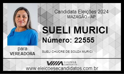 Candidato SUELI MURICI 2024 - MAZAGÃO - Eleições