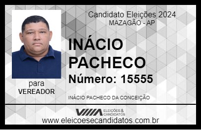 Candidato INÁCIO PACHECO 2024 - MAZAGÃO - Eleições