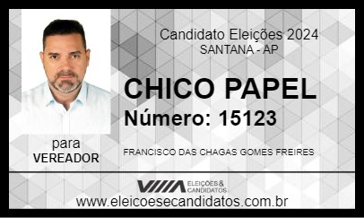 Candidato CHICO PAPEL 2024 - SANTANA - Eleições