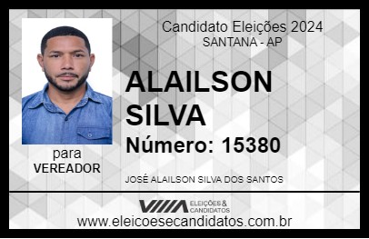 Candidato ALAILSON SILVA 2024 - SANTANA - Eleições