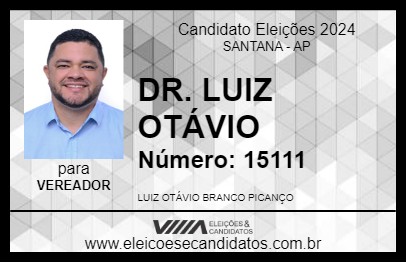 Candidato DR. LUIZ OTÁVIO 2024 - SANTANA - Eleições