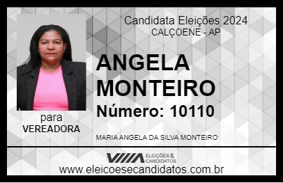 Candidato ANGELA MONTEIRO 2024 - CALÇOENE - Eleições