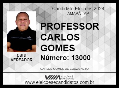 Candidato PROFESSOR CARLOS GOMES 2024 - AMAPÁ - Eleições