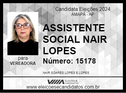 Candidato ASSISTENTE SOCIAL NAIR LOPES 2024 - AMAPÁ - Eleições