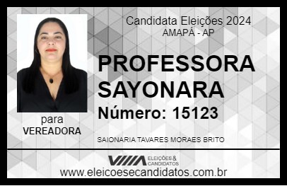 Candidato PROFESSORA SAYONARA 2024 - AMAPÁ - Eleições