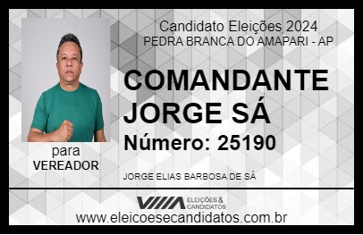 Candidato COMANDANTE JORGE SÁ 2024 - PEDRA BRANCA DO AMAPARI - Eleições