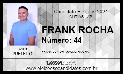 Candidato FRANK ROCHA 2024 - CUTIAS - Eleições