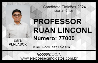 Candidato PROFESSOR RUAN LINCONL 2024 - MACAPÁ - Eleições