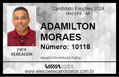 Candidato ADAMILTON MORAES 2024 - MACAPÁ - Eleições