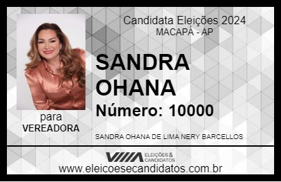 Candidato SANDRA OHANA 2024 - MACAPÁ - Eleições