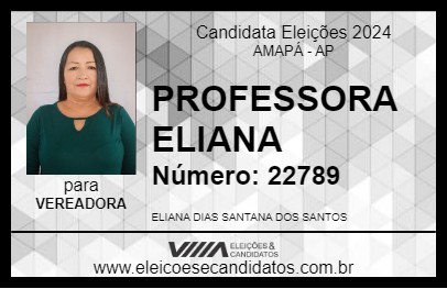 Candidato PROFESSORA ELIANA 2024 - AMAPÁ - Eleições