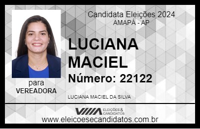 Candidato LUCIANA MACIEL 2024 - AMAPÁ - Eleições