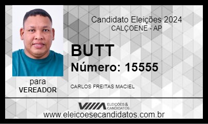 Candidato BUTT 2024 - CALÇOENE - Eleições