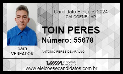 Candidato TOIN PERES 2024 - CALÇOENE - Eleições