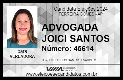 Candidato ADVOGADA JOICI SANTOS 2024 - FERREIRA GOMES - Eleições