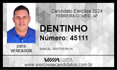 Candidato DENTINHO 2024 - FERREIRA GOMES - Eleições