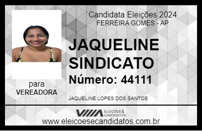 Candidato JAQUELINE SINDICATO 2024 - FERREIRA GOMES - Eleições