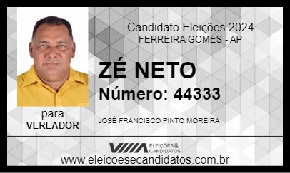 Candidato ZÉ NETO 2024 - FERREIRA GOMES - Eleições