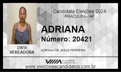 Candidato ADRIANA 2024 - PRACUÚBA - Eleições