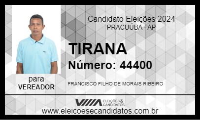 Candidato TIRANA 2024 - PRACUÚBA - Eleições