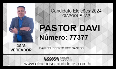 Candidato PASTOR DAVI 2024 - OIAPOQUE - Eleições