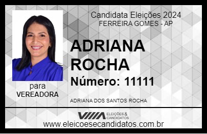 Candidato ADRIANA ROCHA 2024 - FERREIRA GOMES - Eleições