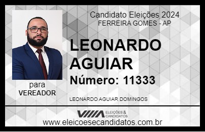 Candidato LEONARDO AGUIAR 2024 - FERREIRA GOMES - Eleições