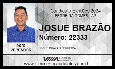 Candidato JOSUE BRAZÃO 2024 - FERREIRA GOMES - Eleições