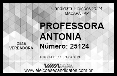 Candidato PROFESSORA ANTONIA 2024 - MACAPÁ - Eleições